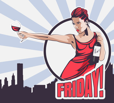 Young woman with wine glass and wine bottle. Text "Friday", city on the background. Vector image.