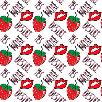 Vector seamless background with lips and strawberries and words yes, more,desire