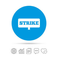 Strike sign icon. Protest banner symbol.