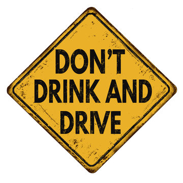 Don't drink and drive vintage metallic sign