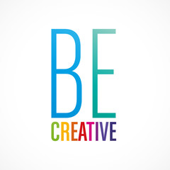 be creative