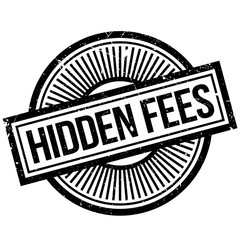 Hidden Fees rubber stamp. Grunge design with dust scratches. Effects can be easily removed for a clean, crisp look. Color is easily changed.