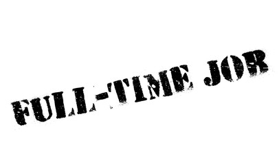 Full-Time Job rubber stamp. Grunge design with dust scratches. Effects can be easily removed for a clean, crisp look. Color is easily changed.
