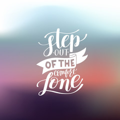 step out of the comfort zone hand written lettering positive mot