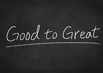 Fototapeta premium good to great