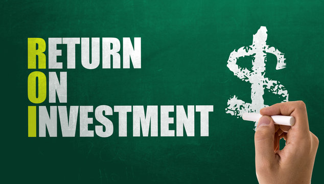 ROI - Return on Investment