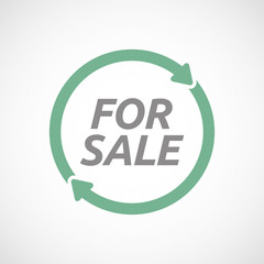 Isolated reuse sign with    the text FOR SALE