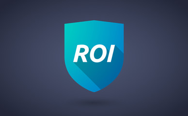 Long shadow shield with    the return of investment acronym ROI