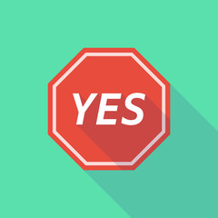 Long shadow stop signal with    the text YES