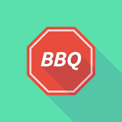 Long shadow stop signal with    the text BBQ