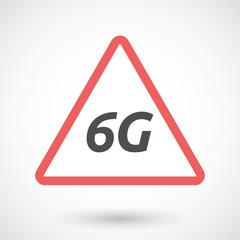 Isolated warning signal with    the text 6G