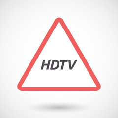 Isolated warning signal with    the text HDTV