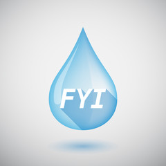 Long shadow water drop with    the text FYI