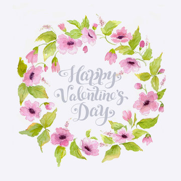 Happy Valentines Day card with flower wreath. Watercolor greeting card