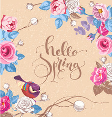 Fototapeta na wymiar Greeting card with elegant hand written lettering Hello Spring. Cute little bird, and roses on background. Vector illustration in romantic style for cards, banners, posters, invitations,
