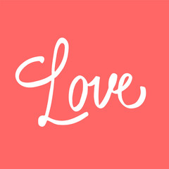 Love. Valentine day card. Handmade lettering for your designs d