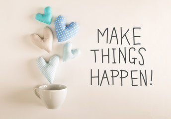 Make Things Happen message with blue heart cushions