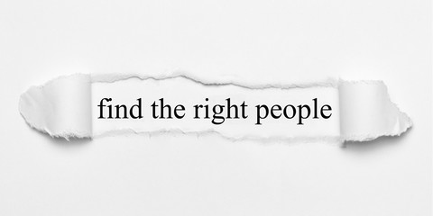 find the right people on white torn paper