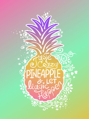 Colorful Illustration Of Pineapple And Hand Drawn Lettering.