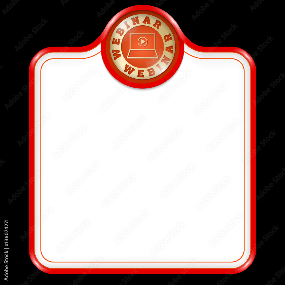 Aufkleber red vector frame for your text and webinar icon