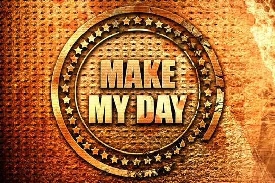 Make My Day, 3D Rendering, Text On Metal