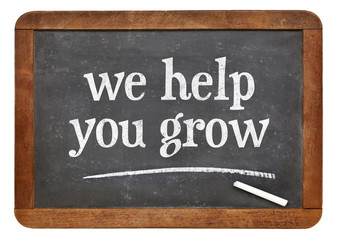 we help you grow blackboard sign