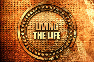 living the life, 3D rendering, text on metal