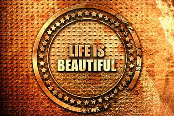 life is beautiful, 3D rendering, text on metal