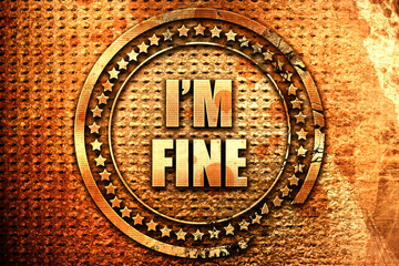 i am fine, 3D rendering, text on metal
