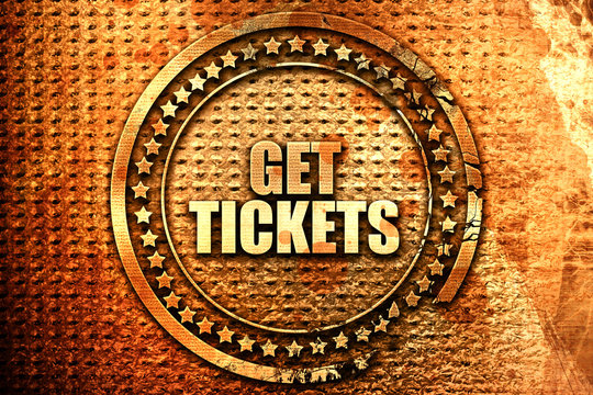get tickets, 3D rendering, text on metal