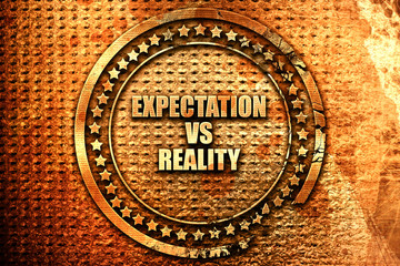 expectation versus reality, 3D rendering, text on metal