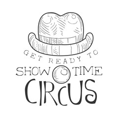 Hand Drawn Monochrome Vintage Circus Show Time Promotion Sign With Clown Nose And Hat In Pencil Sketch Style With Calligraphic Text