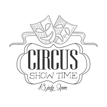 Hand Drawn Monochrome Vintage Circus Show Promotion Sign With Theatrical Masks In Pencil Sketch Style With Calligraphic Text
