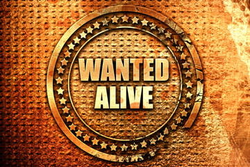 wanted alive, 3D rendering, text on metal