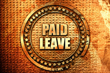 paid leave, 3D rendering, text on metal