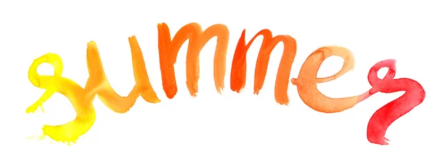 Foto op Plexiglas Hand written word "summer" painted in yellow, orange and red watercolor on clean white background © tina bits