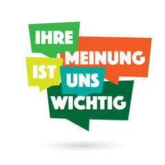 Ihre Meinung ist uns wichtig
