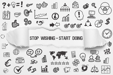 Stop Wishing-Start Doing / weißes Papier mit Symbole