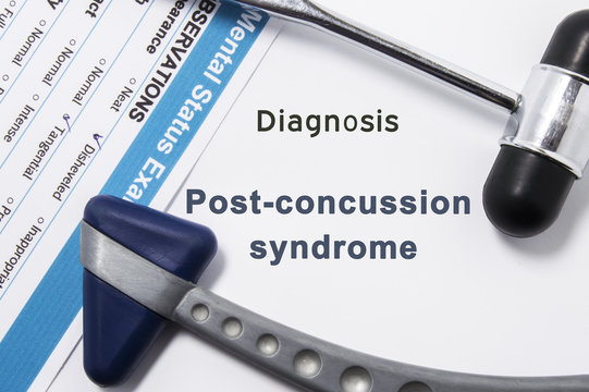Diagnosis of Post-Concussion Syndrome. Two neurological hammer, result of mental status exam and name of neurologic psychiatric diagnosis Post-Concussion Syndrome on white background or doctor table