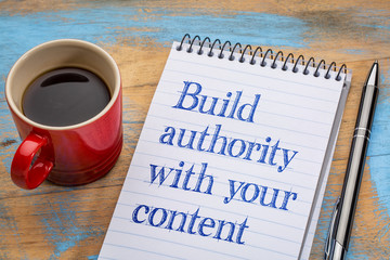 Build authority with your content - obrazy, fototapety, plakaty