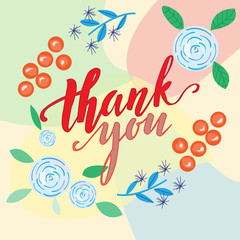 Thank you vector greeting card or postcard.Hand inscription, wreath of flowers and leaves