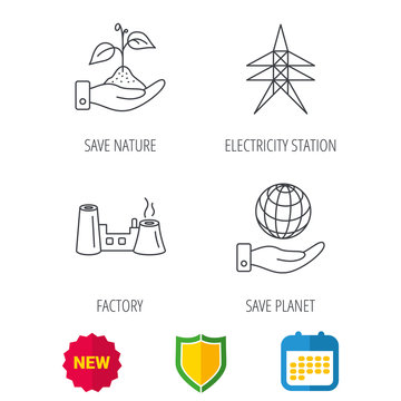 Save nature, planet and factory icons. Electricity station linear sign. Shield protection, calendar and new tag web icons. Vector