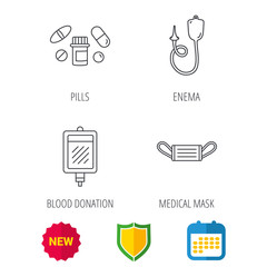Medical mask, blood and pills icons. Enema linear sign. Shield protection, calendar and new tag web icons. Vector
