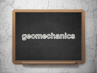 Science concept: Geomechanics on chalkboard background