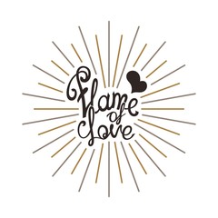 Obraz premium Flame of Love. Creative handwritten label for wish. Vector illustration