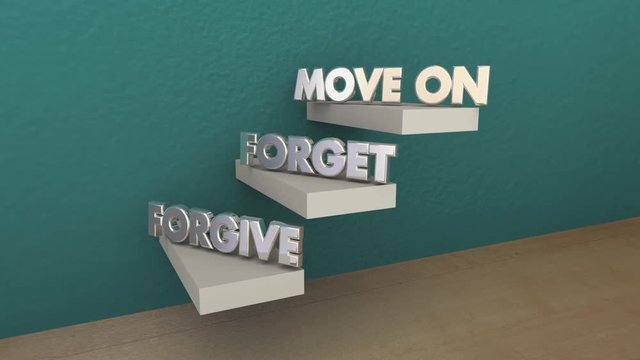 Forgive Forget Move On Succeed Steps 3d Animation