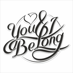Unique hand drawn lettering with swirls. Romantic design element for valentines day, save the date card, poster or apparel design.  Drawing for prints on t-shirts and bags, stationary or poster.