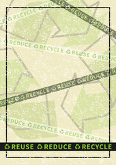 Reuse Reduce Recycle vector illustration. Eco friendly ecological creative concept with recycle sign. Vertical eco poster on grunge texture background graphic design.

