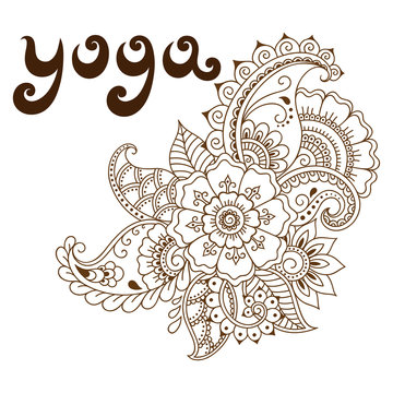 Yoga - lettering in retro style. Henna tattoo flower template. Mehndi style. Ornamental patterns in the oriental style.