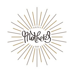 Fototapeta na wymiar Happy Mothers Day. Hand lettering label for greeting cards. Trendy linear sunbeams. Vector design elements. 